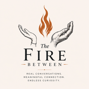 The Fire Between