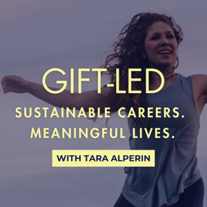 Gift-Led: Sustainable Careers. Meaningful Lives.
