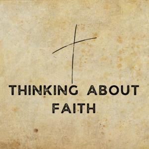 Thinking about Faith