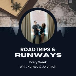 Roadtrips & Runways