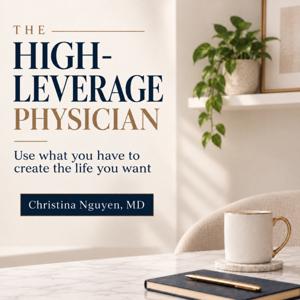 The High-Leverage Physician