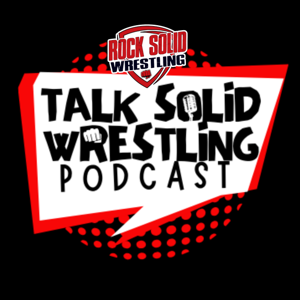 Talk Solid Wrestling