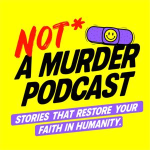 Not A Murder Podcast