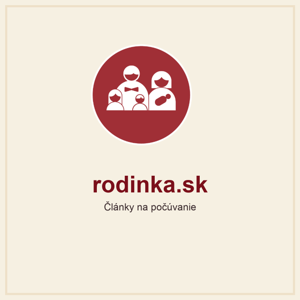 rodinka.sk - Články na počúvanie