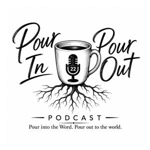 Pour In Pour Out Podcast