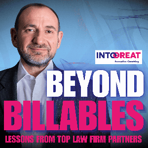 Beyond Billables: Lessons from Top Law Firm Partners