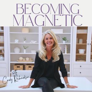 Becoming Magnetic with Cindy Richardson