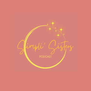 Simpli' Sisters Podcast