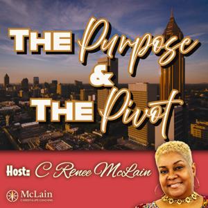 The Purpose & The Pivot