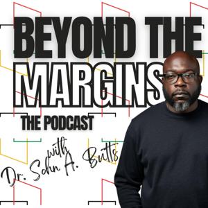 Beyond the Margins: The Podcast