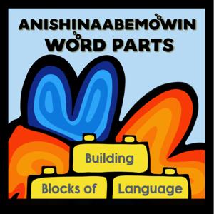Anishinaabemowin Word Parts
