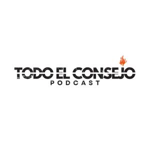 Todo El Consejo Podcast
