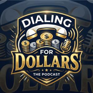 Dialing for Dollars Podcast