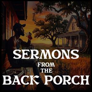 Sermons from the Back Porch