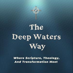 The Deep Waters Way