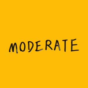 MODERATE