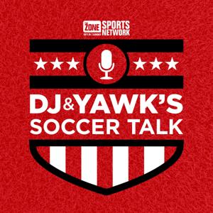 DJ & Yawk's Soccer Talk