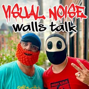 Visual Noise: Walls Talk