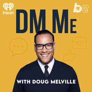 DM Me with Doug Melville