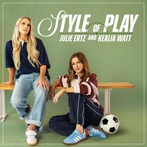 Style of Play with Julie Ertz & Kealia Watt