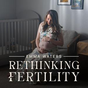 Rethinking Fertility