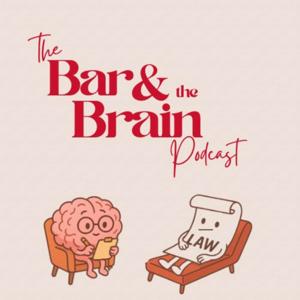 The Bar and The Brain Podcast