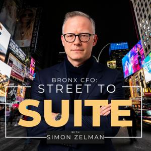 Bronx CFO: Street to Suite with Simon Zelman