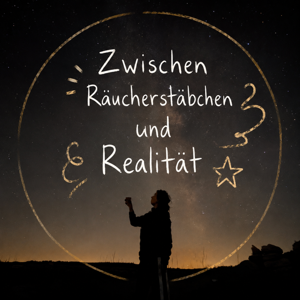 Zwischen Räucherstäbchen und Realität