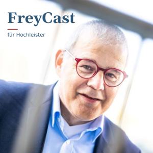 FreyCast – Resilienz und mentale Stärke für Leistungsträger