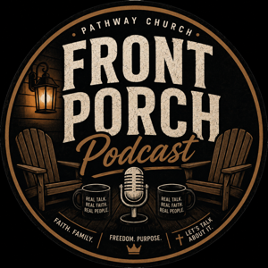 The Front Porch Podcast