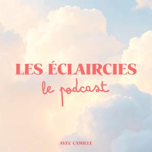 Les Eclaircies, Le Podcast