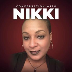 Conversation With Nikki