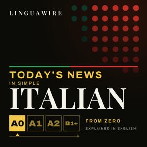 Learn Italian for Beginners A0-A1 | Daily News Class in Simple Italian, Explained in English