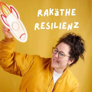 Rakäthe Resilienz - der Podcast