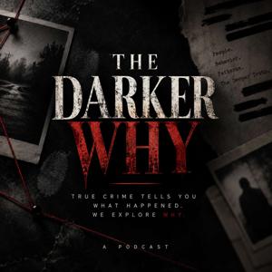 The Darker Why