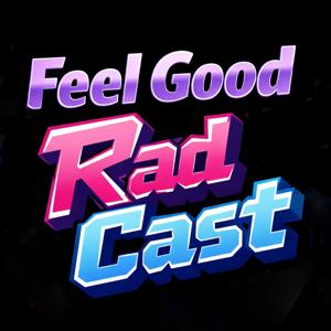 Feel Good RadCast