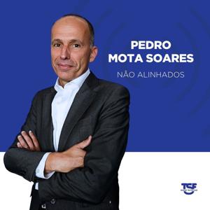 TSF - Não Alinhados, com Pedro Mota Soares - Podcast