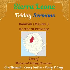 Sierra Leone Friday Sermons (Bombali-Makeni ) Northern Province
