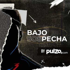 BAJO SOSPECHA