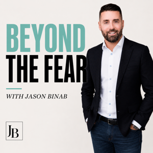 Beyond the Fear with Jason Binab