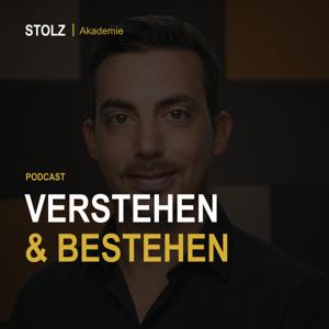 STOLZ Podcast – Verstehen & Bestehen