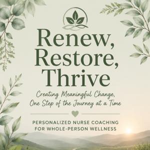 Renew, Restore, Thrive