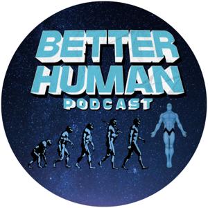 Better Human Podcast