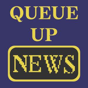 Queue Up News