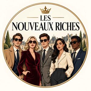 Les Nouveaux Riches