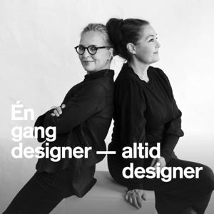 Én gang designer - altid designer