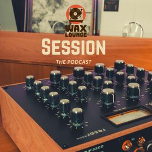 Wax Lounge Sessions