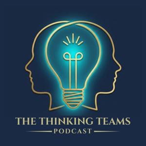 The Thinking Teams Podcast
