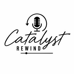 Catalyst Rewind