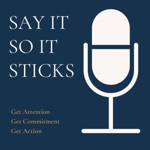 Say It So It Sticks